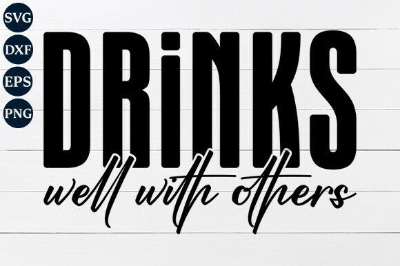 Drinks Well with Others SVG PNG: A Versatile Graphic Design Asset for Local Business Branding
