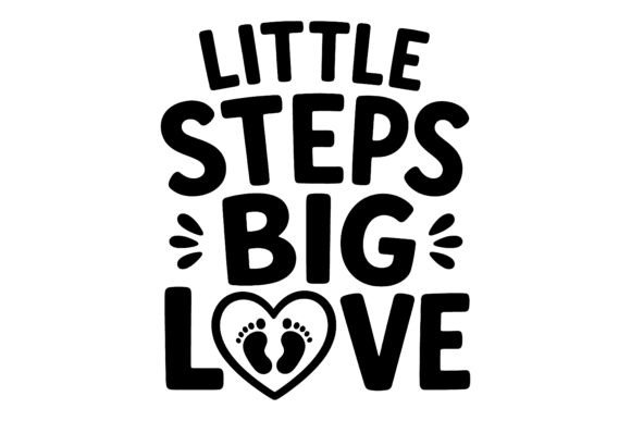 Little Steps Dad Love SVG: A Heartfelt Graphic Design Asset for Local Business Branding